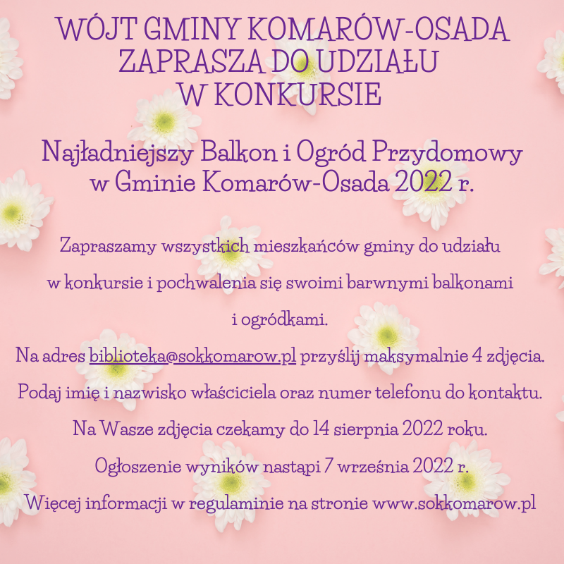 Zaproszenie Wójta gminy Komarów-Osada do udziału w konkursie na najładniejszy balkon i ogród przydomowy